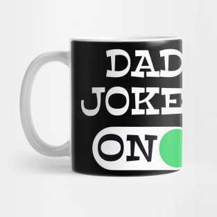 Dad Jokes Mode always ON Father’s Day gift Mug